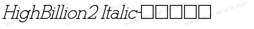HighBillion2 Italic字体转换